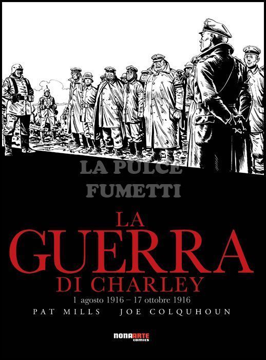 LA GUERRA DI CHARLEY # 2 - 1 AGOSTO 1916 - 17 OTTOBRE 1916